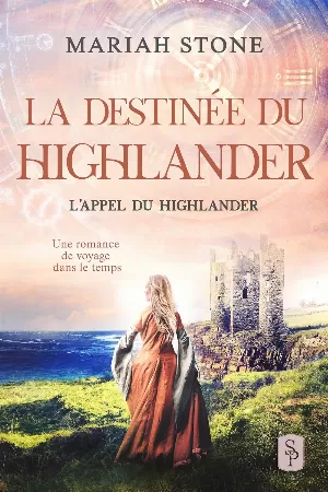 Mariah Stone – La destinée du Highlander